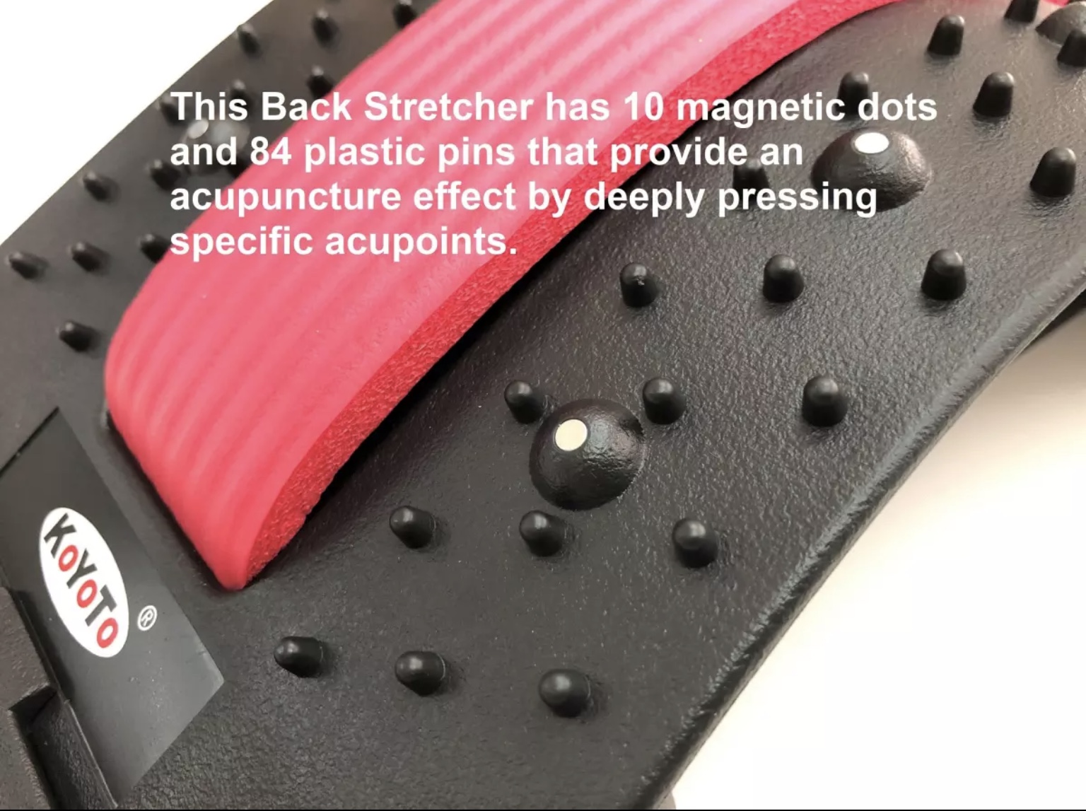 Back Stretcher has 10 magnetic dots and 84 plastic pins that provide an acupuncture effect by deeply pressing specific acupoints
